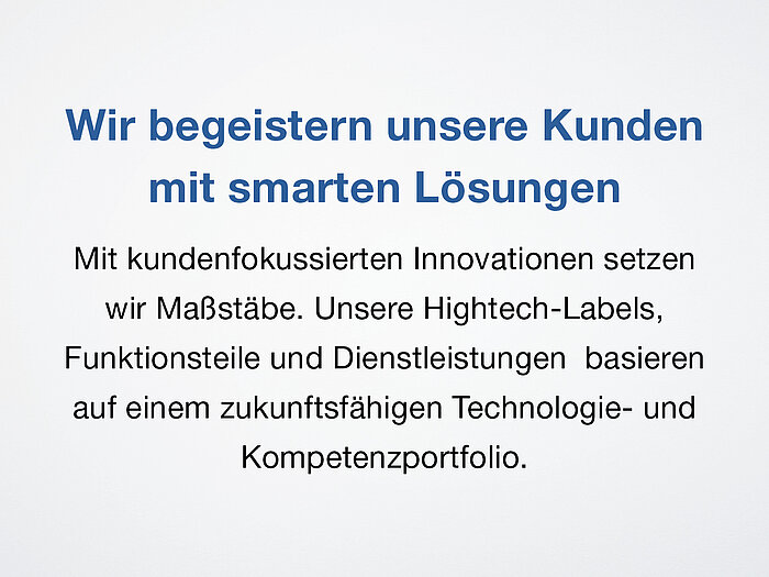 Die Mission der Schreiner Group – Satz 2: Wir begeistern unsere Kunden mit smarten Lösungen. 