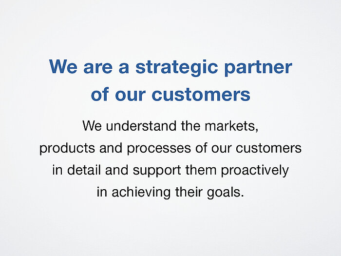 Schreiner Group's mission – sentence 1: We are a strategic partner for our customers. 